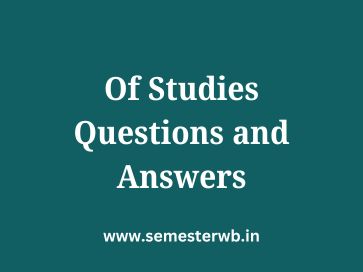 Of Studies Questions and Answers
